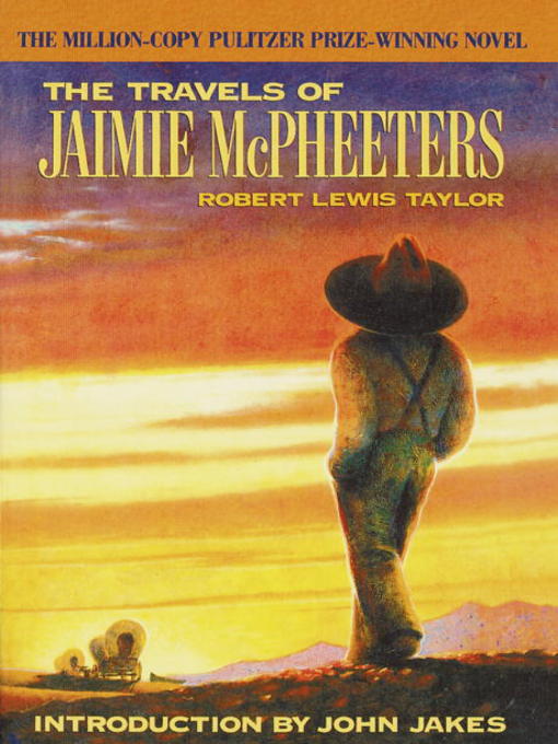 Title details for The Travels of Jaimie McPheeters (Arbor House Library of Contemporary Americana) by Robert Lewis Taylor - Available